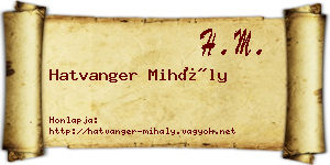 Hatvanger Mihály névjegykártya